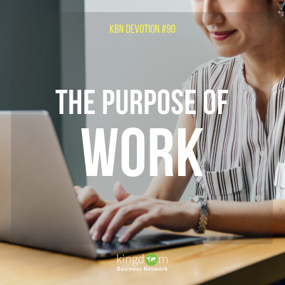 The Purpose of Work
