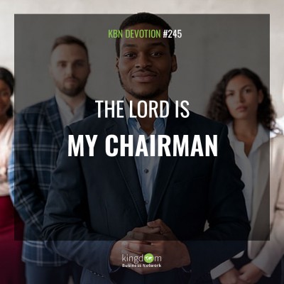 The Lord is my Chairman