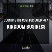 Counting The Cost for building a Kingdom Business