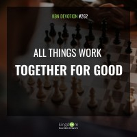 All Things Work Together For Good
