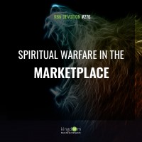 Spiritual Warfare in the marketplace