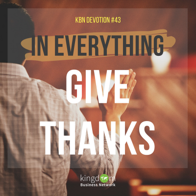 In everything give thanks 