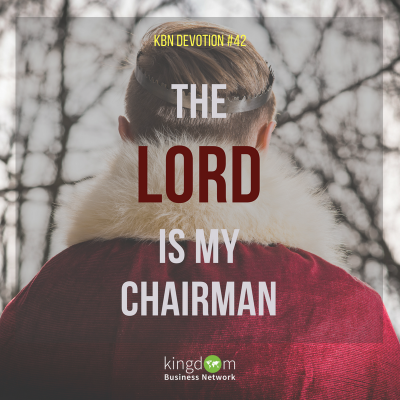 The Lord is my Chairman 