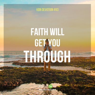 Faith Will Get You Through