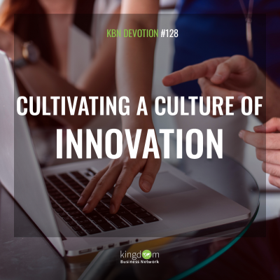 Cultivating a culture of innovation