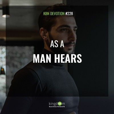 As a Man Hears